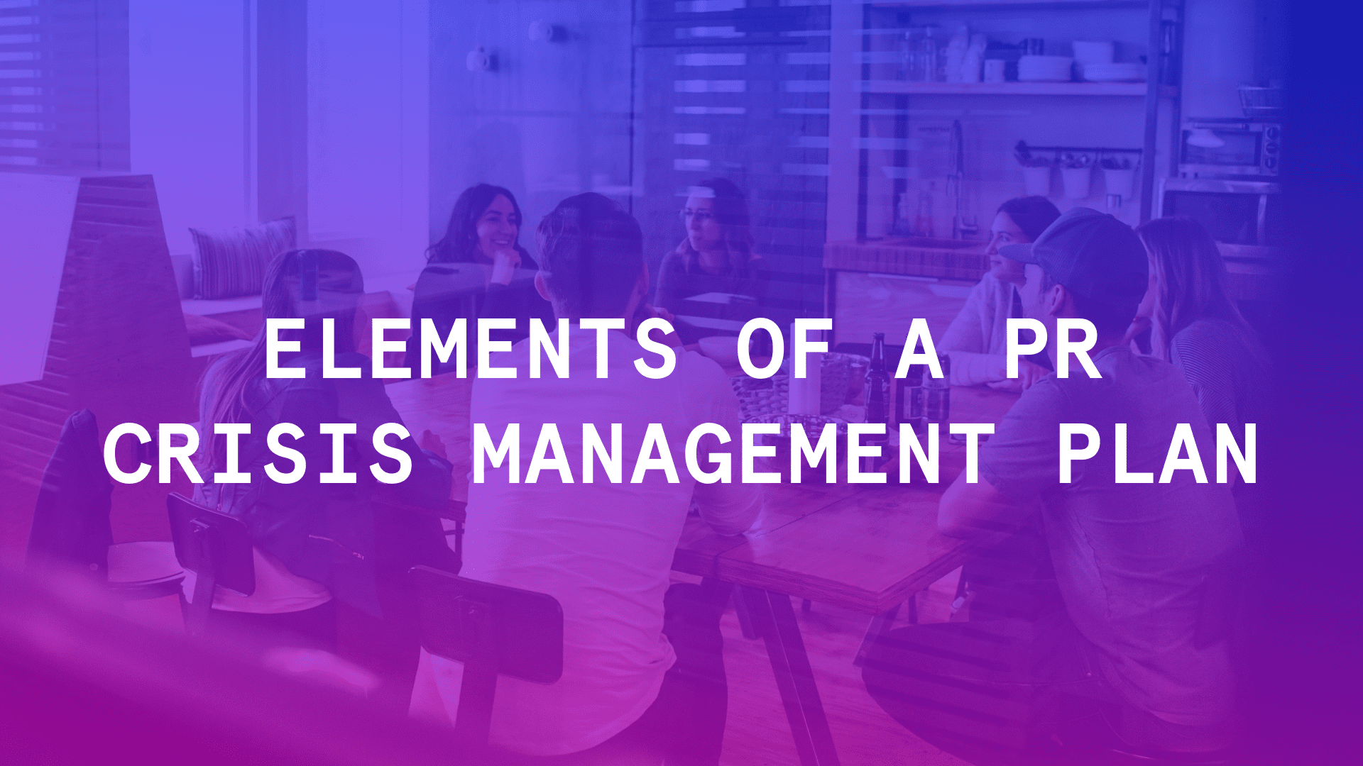 PR Crisis Communication & Management Plan [Steps + Examples]